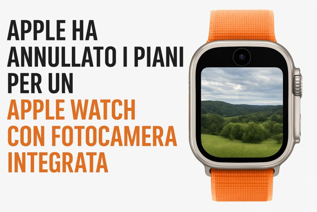 Apple Watch con fotocamera cancellato