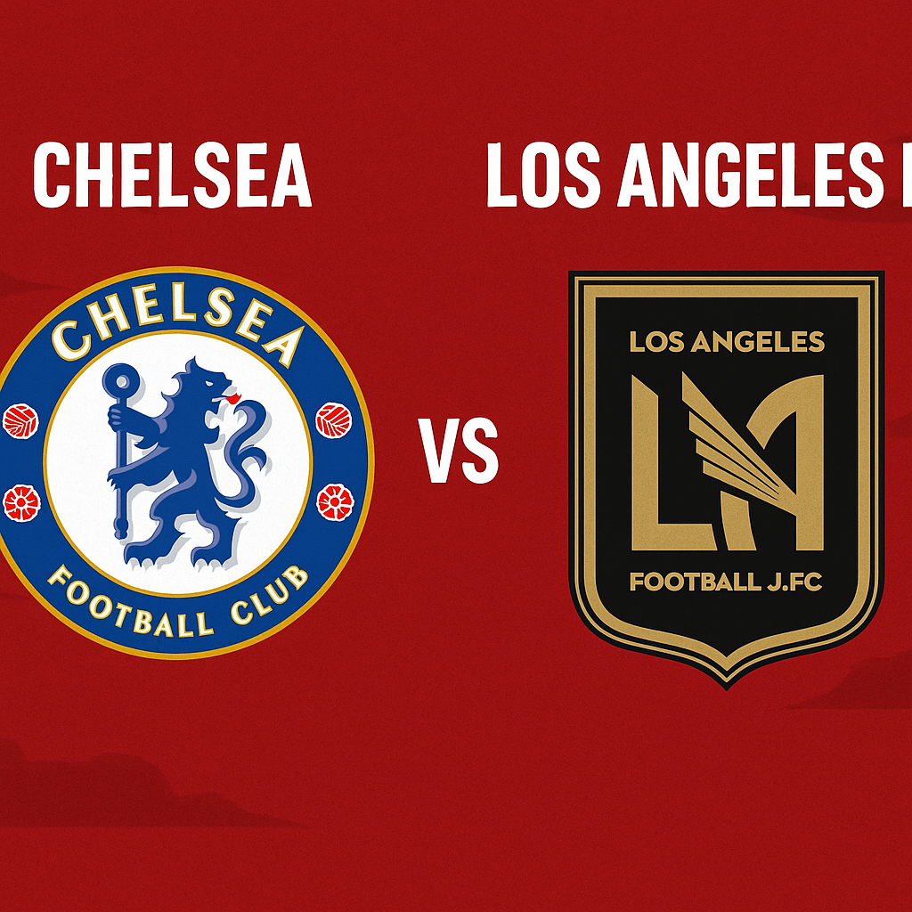 Chelsea – Los Angeles FC: formazioni, pronostico e dove guardarla